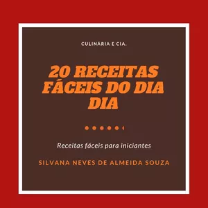 Imagem de capa para o Ebook 20 Receitas facéis do dia dia