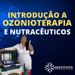 Imagem de capa para o Curso online Introdução a Ozonioterapia e Nutracêuticos