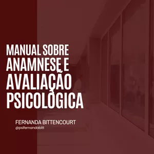 Imagem de capa para o Ebook MANUAL SOBRE ANAMNESE E AVALIAÇÃO PSICOLÓGICA