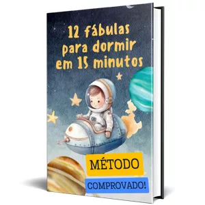 Imagem de capa para o Ebook 12 Fábulas para seu filho dormir em 15 Minutos!