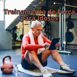 Imagem de capa para o Ebook "Treinamento de Força para Idosos: Um Guia para Envelhecer com Saúde"