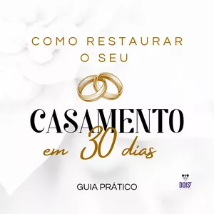 Imagem de capa para o Ebook Como Restaurar seu Casamento em 30 Dias