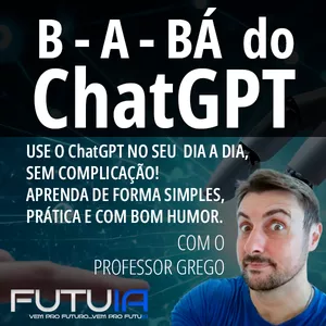 Imagem de capa para o Curso online Curso de ChatGPT para Iniciantes | B-A-BÁ da Inteligência Artificial Descomplicada