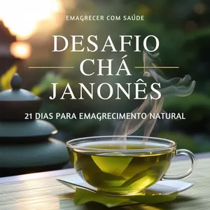Imagem de capa para o Ebook Desafio Chá Japonês | 21 Dias para Emagrecimento Natural