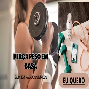 Imagem de capa para o Ebook PERCA PESO EM CASA, GUIA EM PASSOS SIMPLES