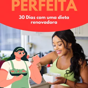30 Dias com uma dieta renovadora por Marcelo Mantovani Bertolin Junior