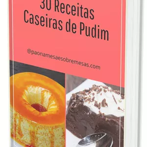 Imagem de capa para o Ebook 30 RECEITAS CASEIRAS DE PUDIM