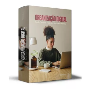 Imagem de capa para o Ebook ORGANIZAÇÃO DIGITAL: COMO CONTROLAR TAREFAS E DOCUMENTOS ONLINE