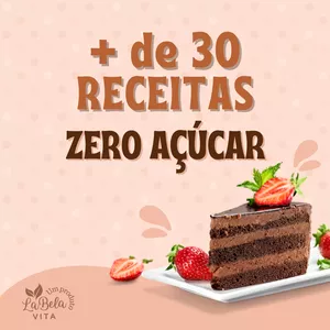 Imagem de capa para o Ebook +30 Receitas Zero Açúcar