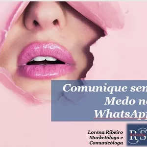 Imagem de "Comunique sem Medo pelo WhatsApp" criado por Lore Ribeiro na hotmart