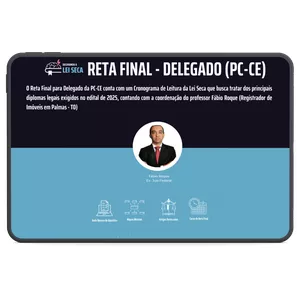 Imagem de capa para o Curso online Reta Final - Delegado (PC-CE)