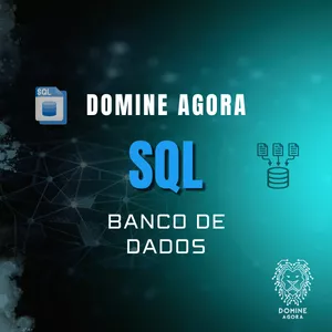 Imagem de capa para o Curso online Domine Agora SQL - Banco de Dados