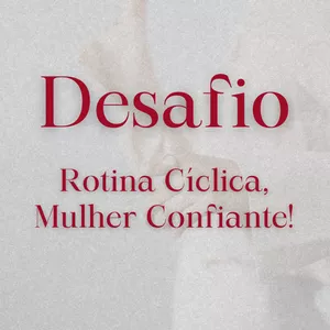 Imagem de capa para o Curso online Desafio | Rotina Cíclica, Mulher Confiante