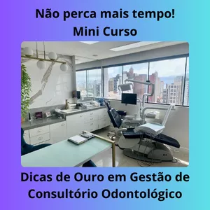 Curso MINICURSO_Dicas_de_Ouro_em_Gestão_de_Consultório_odontológico