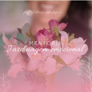 Imagem de capa para o Curso online MENTORIA ONLINE JARDINAGEM EMOCIONAL