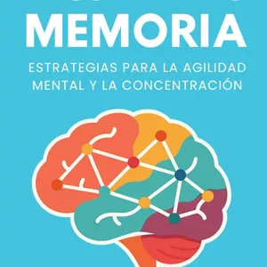 Imagen de portada para Ebook RECUPERA TU MEMORIA ESTRATEGIAS PARA LA AGILIDAD MENTAL Y CONCENTRACIÓN