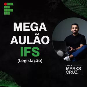 Imagem de capa para o Curso online Mega Aulão IFS (Legislação)