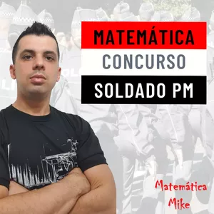 Imagem de capa para o Curso online Matemática Mike - Concurso Soldado PM / SP