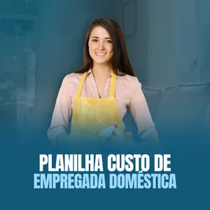 Imagem de capa para o Ebook Planilha para Calcular o Custo de uma Empregada Doméstica