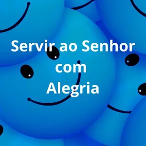 Imagem de capa para o Ebook Servir o Senhor com Alegria 