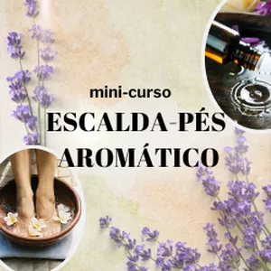 Imagem de capa para o Curso online Mini-Curso Escalda-pés Aromático