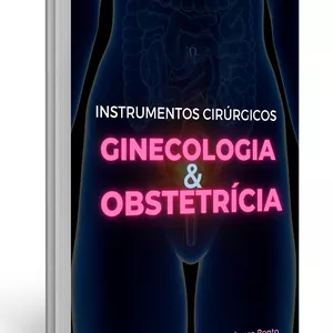 Imagem de capa para o Ebook LIVRO DIGITAL - INSTRUMENTOS CIRÚRGICOS EM GINECOLOGIA E OBSTETRÍCIA