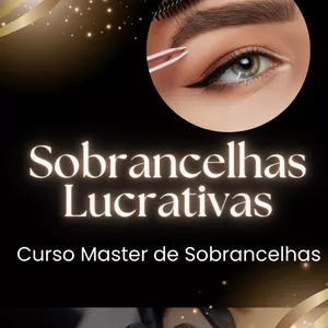 Imagem de capa para o Curso online Sobrancelhas Lucrativas: Curso Master de Sobrancelhas