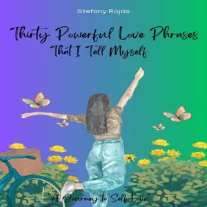 Cover image for Online course Thirty Powerful Love Phrases that I Tell Myself 
