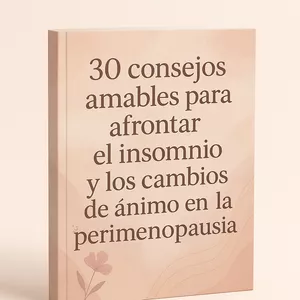 Imagen de portada para Ebook 30 consejos amables para afrontar el insomnio y los cambios de ánimo en la perimenopausia.