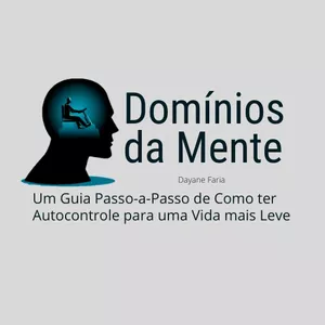 Imagem de capa para o Curso online Domínios da Mente - Dayane Faria