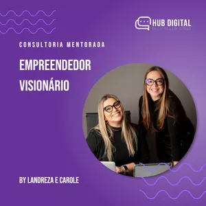 Imagem de capa para o Serviço online Consultoria Mentorada - EMPREENDEDOR VISIONÁRIO