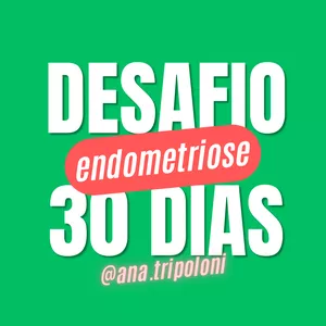 Imagem de capa para o Curso online DESAFIO 30 DIAS CONTRA A ENDOMETRIOSE