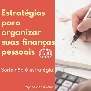 Imagem de capa para o Curso online Estratégias para organizar suas finanças pessoais - Sorte não é estratégia!