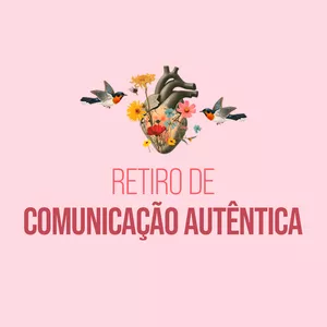 Imagem de capa para o Curso online Retiro de Comunicação Autêntica