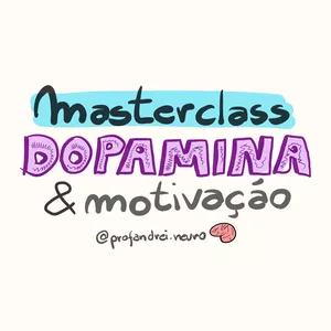 Imagem de capa para o Curso online Masterclass Dopamina &amp; Motivação 1.0