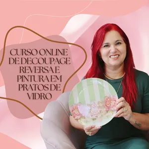 Curso CURSO COMPLETO DE DECOUPAGE E PINTURA EM PRATOS DE VIDRO (6 AULAS)