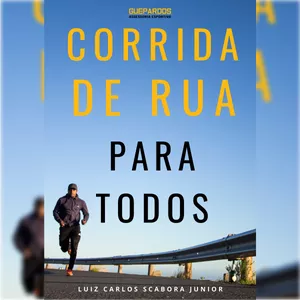 Imagem de capa para o Ebook E-BOOK + VÍDEO AULA | CORRIDA DE RUA PARA TODOS
