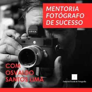 Imagem de capa para o Serviço online Mentoria "Fotógrafo de sucesso" com o Prof. Osvaldo Santos Lima