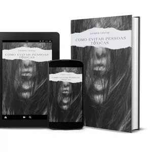 Imagem de capa para o Ebook Como Evitar Pessoas Tóxicas !
