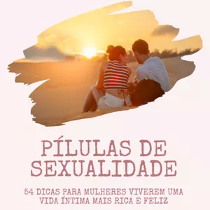 Imagem de capa para o Ebook Pílulas de Sexualidade 
