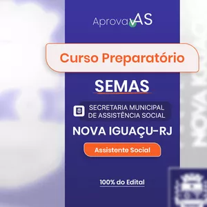 Imagem de capa para o Curso online Preparatório Concurso SEMAS – Nova Iguaçu /RJ - Assistente Social