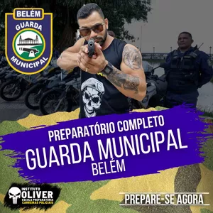 Imagem de capa para o Curso online 👮‍♂️ Preparatório Completo GUARDA MUNICIPAL de Belém - PARÁ  👮‍♂️ GCM - Instituto Óliver