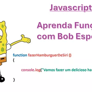 Imagem de capa para o Curso online Aprenda Funções em JavaScript com o Bob Esponja – Só R$ 4,99!