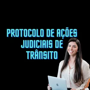 Imagem de capa para o Curso online Protocolo de Ações Judiciais de Trânsito