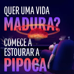 Imagem de capa para o Ebook Quer uma vida madura? Comece a estourar a pipoca