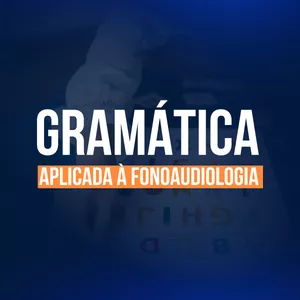 Imagem de capa para o Curso online Gramática Aplicada à Fonoaudiologia