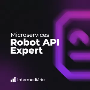 Imagem de capa para o Curso online Robot API Expert. Testando APIs em arquitetura de Microsserviços
