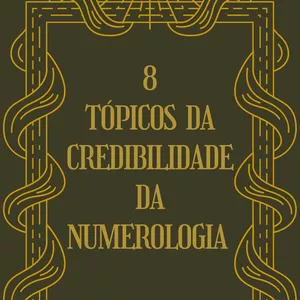 Imagem de capa para o Ebook 8 TÓPICOS DA CREDIBILIDADE DA NUMEROLOGIA