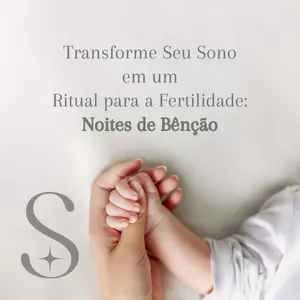 Imagem de capa para o Curso online Noites de Bênção: Transforme Seu Sono em um Ritual para a Fertilidade