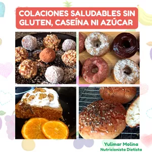 Imagen de portada para Ebook Colaciones saludables sin gluten, caseína ni azúcar refinada, para personas TEA y su familias. Un recetario creado desde la experiencia personal y profesional. 